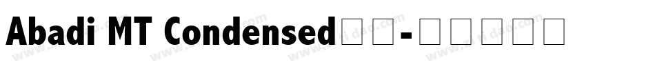 Abadi MT Condensed字体字体转换